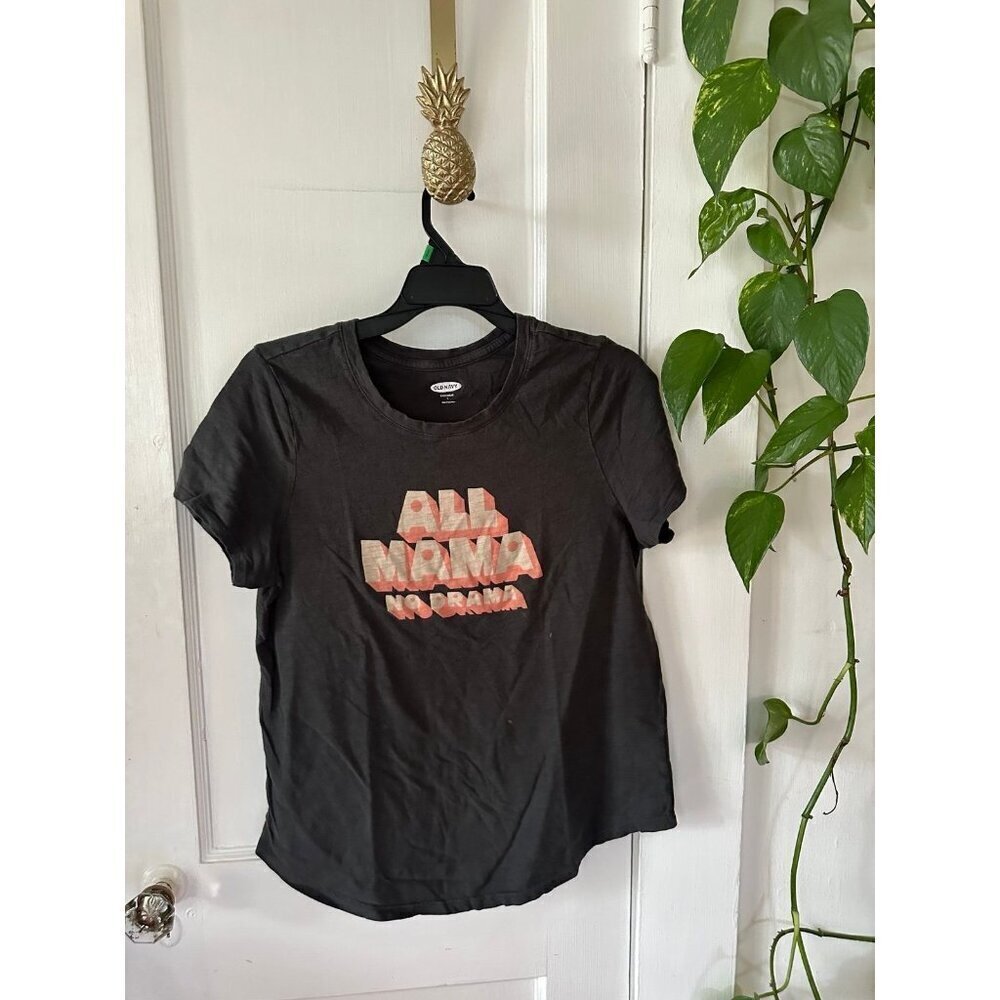 Old Navy women’s size Large All Mama No Drama shirt